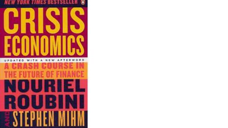 Nouriel Roubini, Stephen Mihm: Crisis Economics. Penguin Press 2010, 368 Seiten, € 19.95.