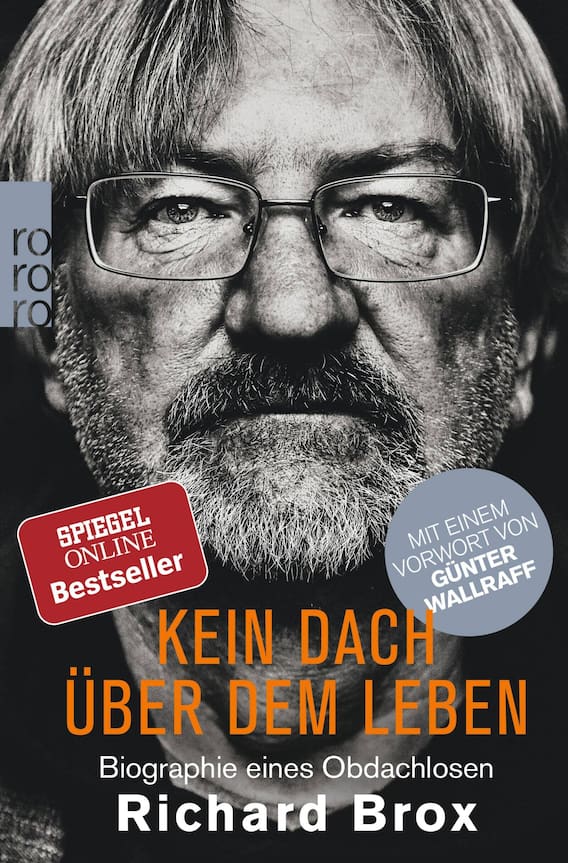 «Kein Dach über dem Leben», Richard Brox, Rowohlt Taschenbuch 2017, 272 Seiten.