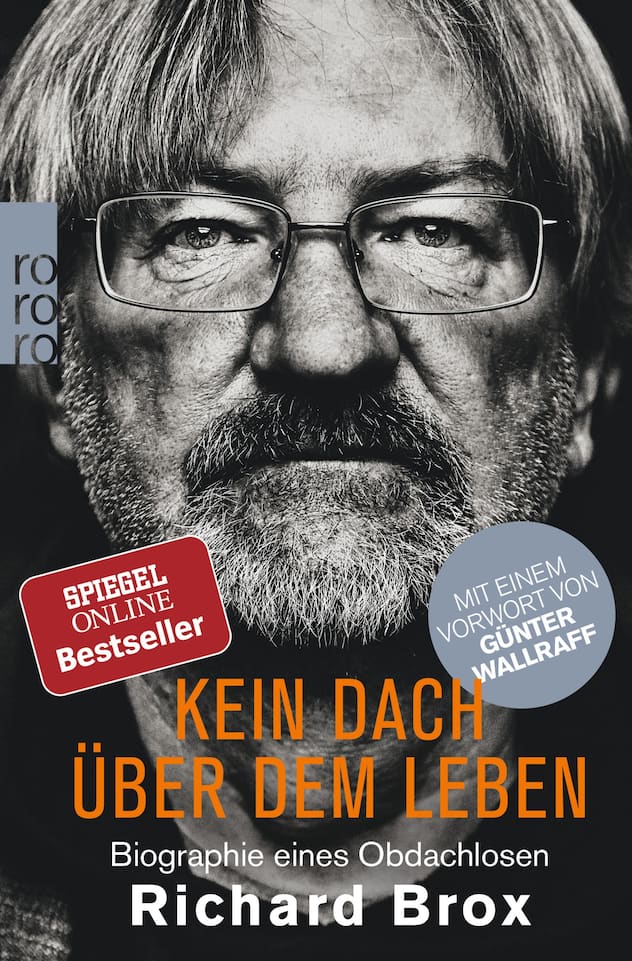 «Kein Dach über dem Leben», Richard Brox, Rowohlt Taschenbuch 2017, 272 Seiten.