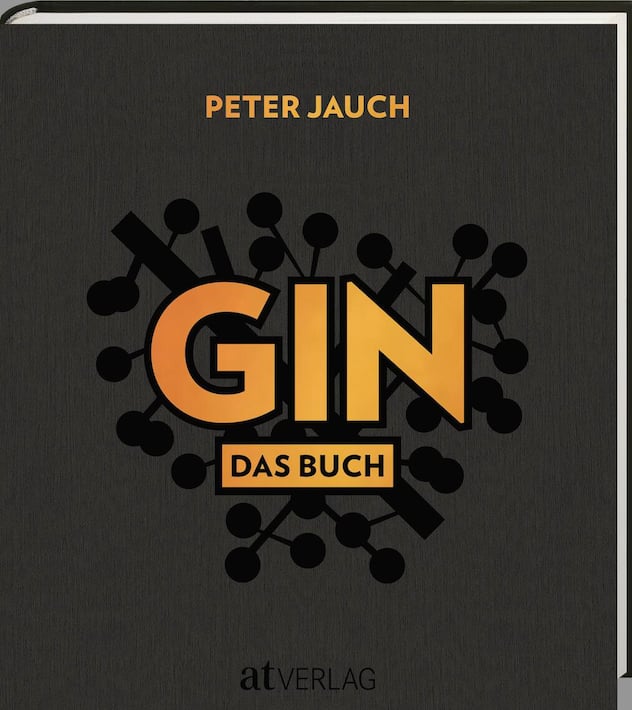 Peter Jauch:  «Gin – Das Buch»