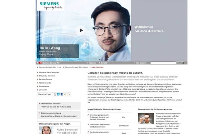 Der Schweizer HR-Experte JΓΆrg Buckmann hat in seiner Studie Β«Arbeitgeberauftritt.chΒ» bewertet, wie gut Schweizer Firmen online ArbeitskrΓ€fte rekrutieren. Anhand von 250 Kriterien vergleicht er die 100 grΓΆssten und wichtigsten Schweizer Unternehmen, SpitΓ€ler und Verwaltungen. Das ist die Top 10:Platz 10: Siemens