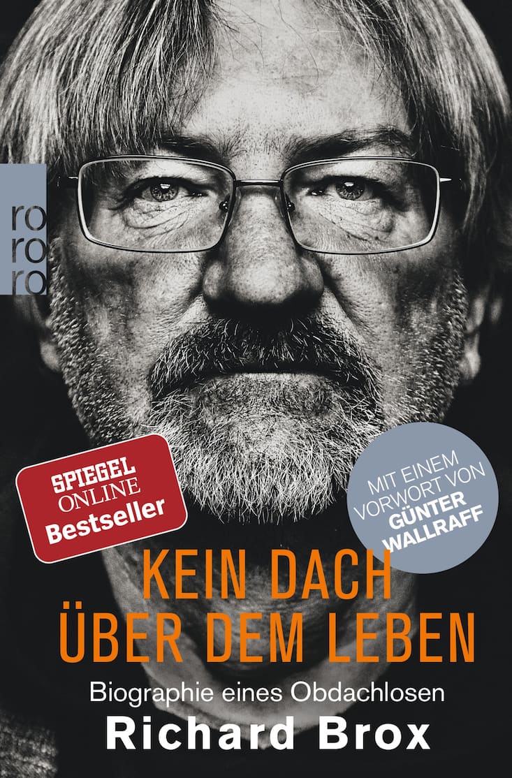 «Kein Dach über dem Leben», Richard Brox, Rowohlt Taschenbuch 2017, 272 Seiten.